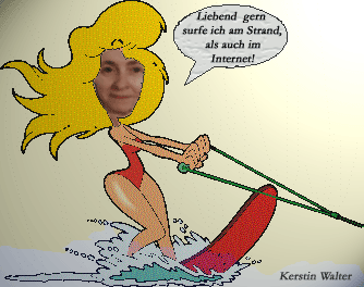 Surfen ist meine Lieblingsbesch&auml;ftigung